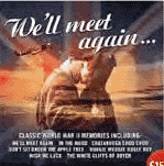 Songs We'll Meet again - Memories of World War II  